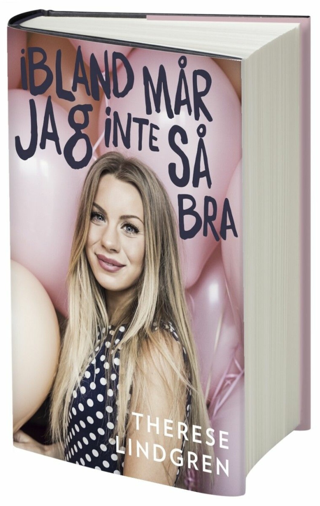Therese Lindgrens bok heter ”Ibland mår jag inte så bra” therese lindgren bok 2016