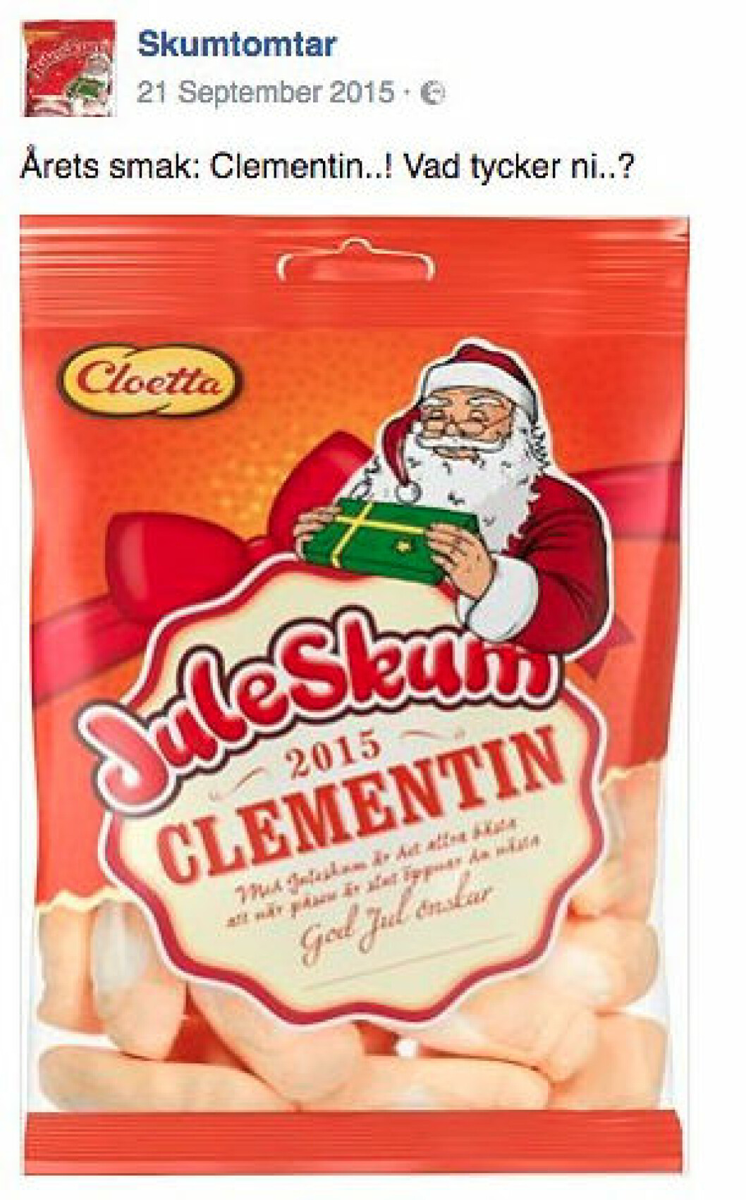 Förra året smakade tomtarna clementin. skumtomtar