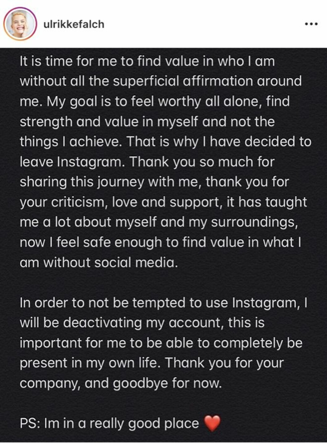 I ett sista inlägg berättade Ulrikke Falch för sina följare att hon skulle ta bort sin Instagram. Ett inlägg på Instagram med vit text på svart bakgrund